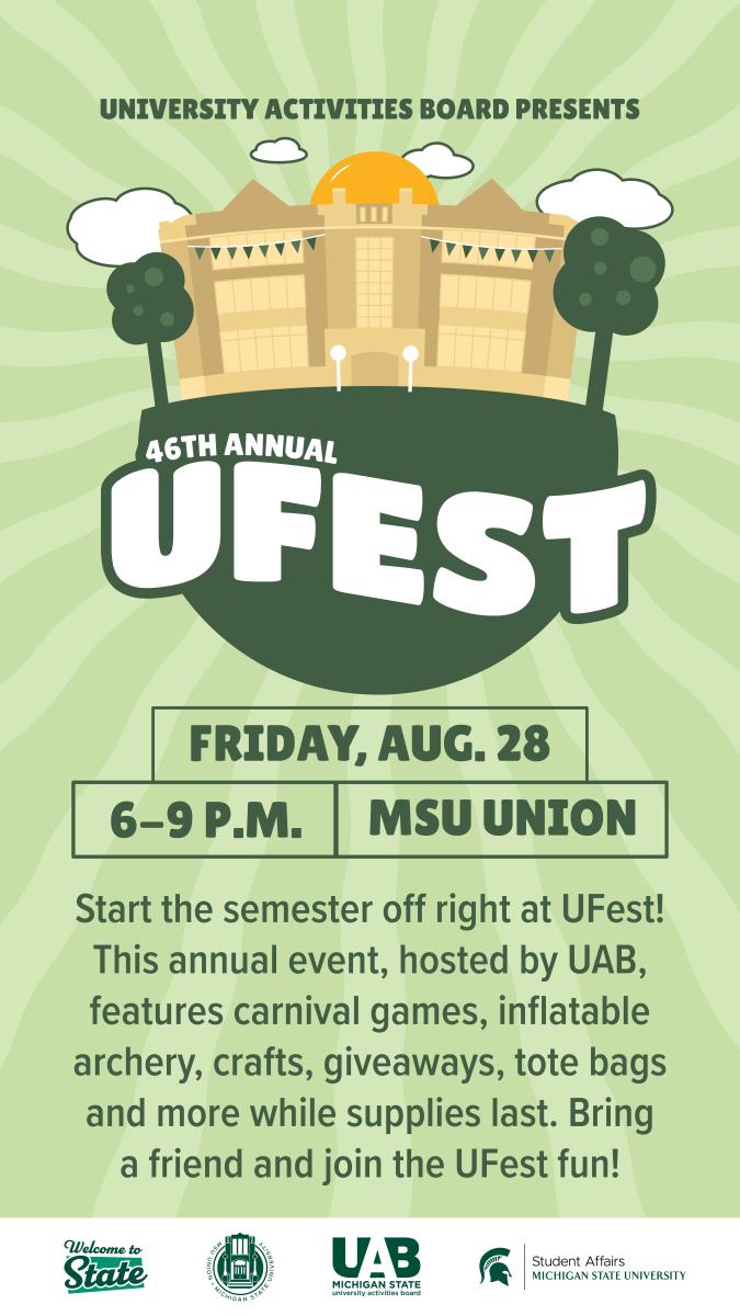 46TH Annual UFest Friday August 28th from 6:00 PM - 9:00 PM in the MSU Union